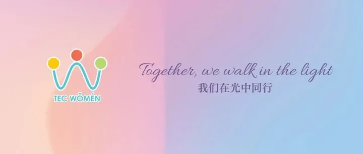 TEC WOMEN | TOGETHER WE WALK IN THE LIGHT