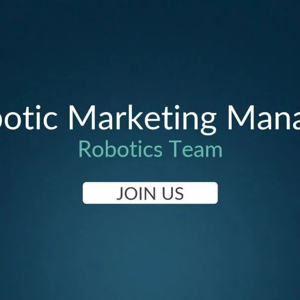 Melexis机器人团队招募：<em>Robotic</em> Marketing Manager