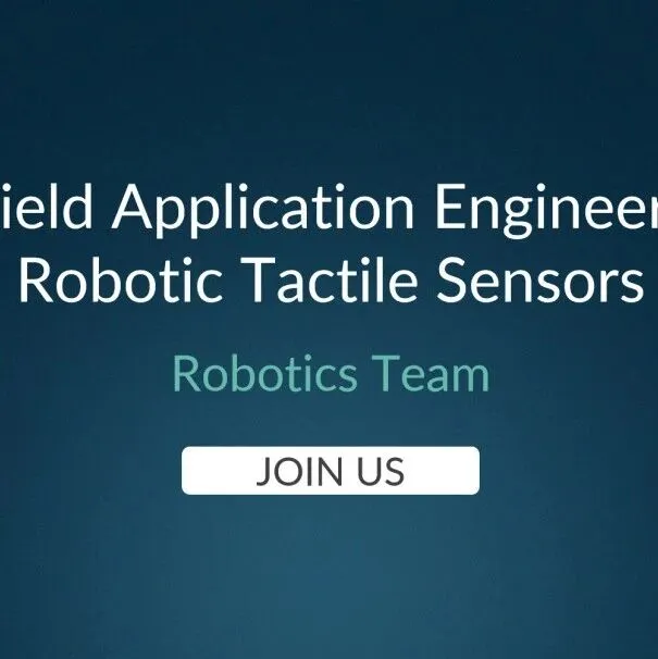 Melexis机器人团队招募：<em>Robotic</em> Tactile Sensors FAE