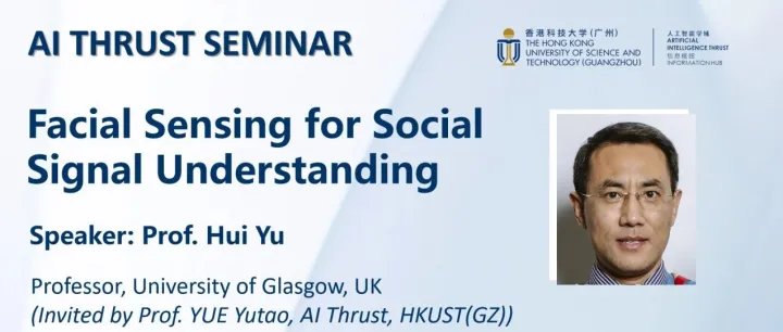 AI研讨会 |  Facial Sensing for Social <em>Signal</em> Understanding
