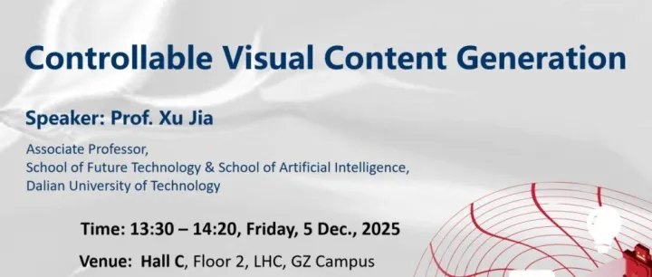 AI研讨会 | Controllable Visual Content <em>Generation</em>
