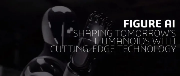 人形机器人设计落地难，问题出在哪？来看FIGURE AI的成功经验
