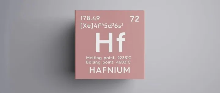 奇妙的化学元素 | 科技时代的隐形基石--铪