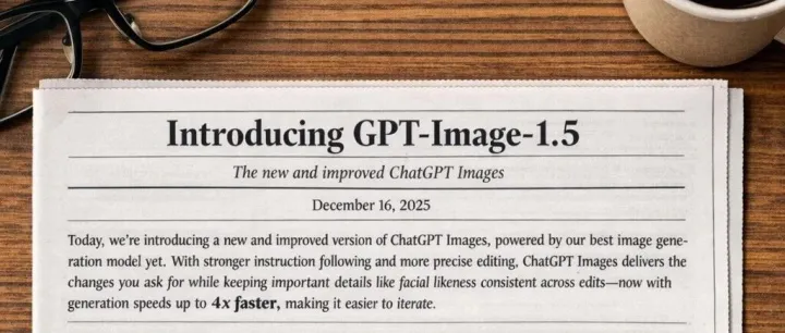 OpenAI 急了？GPT Image 1.5 强行发布，实测惨遭「大香蕉」吊打