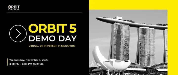 ORBIT & SWITCH | 9 家国际项目和知名风投共聚新加坡 [ 第五期 ORBIT 路演日 ]