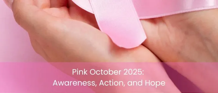 Pink October 2025: Awareness, Action, and Hope