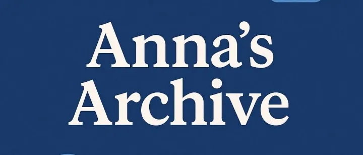 全球最大的影子圖書館Anna's Archive主域名被封