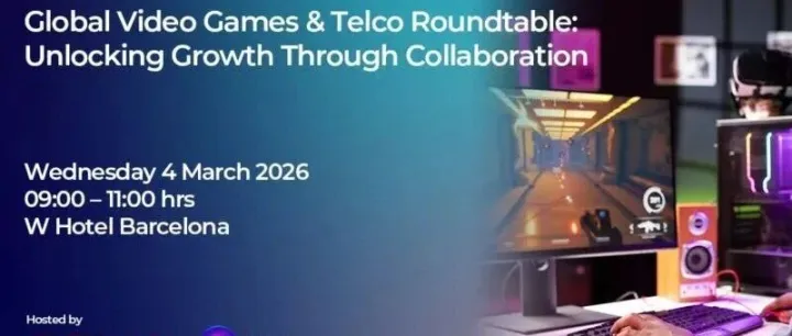 【MWC 2026】Omdia将主持全球通信与游戏产业圆桌论坛
