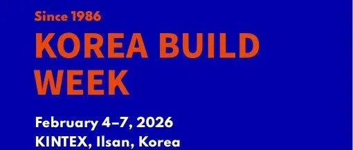 【访韩参会】2026 KOREA Build Week出口商谈会