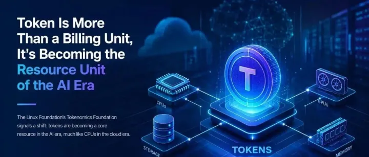 Token 不只是计费单位，它正在成为 AI 时代的新资源单位