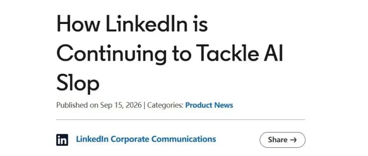 LinkedIn “AI Slop”大家最近有注意到吗？