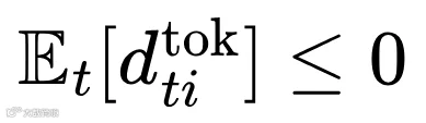 \mathbb{E}_t[d_{ti}^{\mathrm{tok}}] \leq 0
