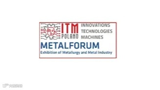 2025年波兰波兹南冶金及铸造展览会 METAL FORUM