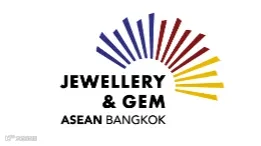 2025年泰国曼谷珠宝展览会JGAB Jewellery & Gem ASEAN Bangkok