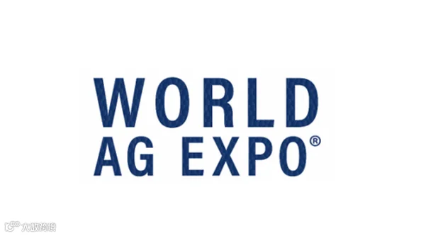 2026年美国加利福尼亚农业机械展览会 WORLD AG EXPO