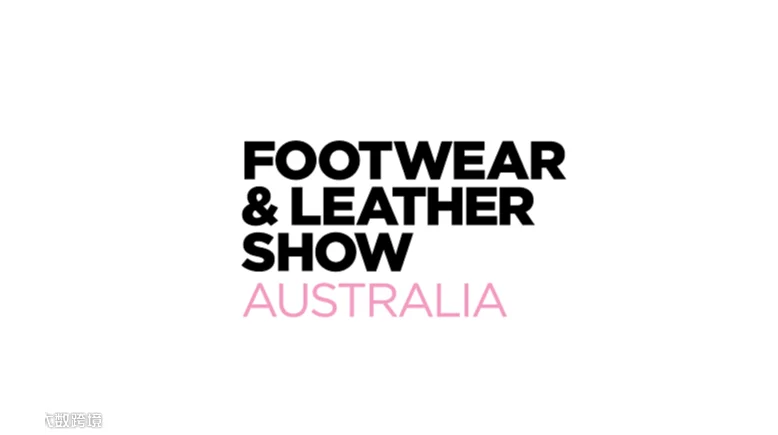 2025年澳大利亚皮具鞋包展 Footwear & Leather Show Australia