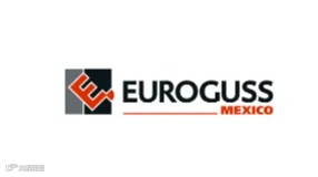 2025年墨西哥国际铸造展览会 EUROGUSS Mexico