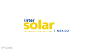 2025年墨西哥太阳能光伏展览会Intersolar Mexico
