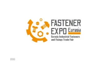 2026年土耳其伊斯坦布尔五金及紧固件展览会 Fastener Expo Eurasia