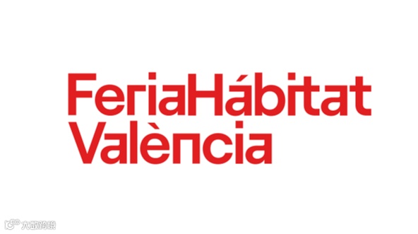 2025年西班牙瓦伦西亚家具展览会 FERIA HABITAT VALENCLA
