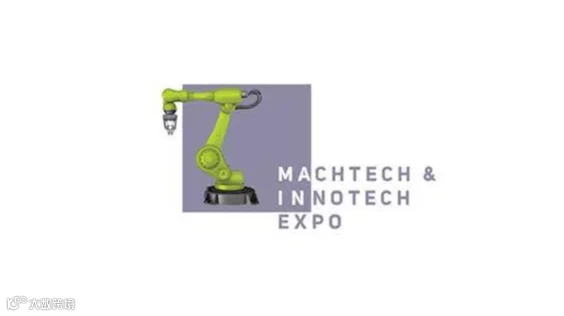 2025年保加利亚工业机械及金属加工展览会 MachTech & InnoTech Expo