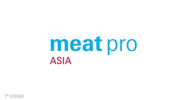 2025年泰国曼谷肉类加工展览会Meat Pro Asia