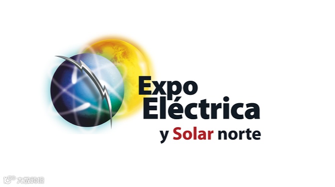 2025年墨西哥蒙特雷电力照明、太阳能光伏展览会 Expo Electrica