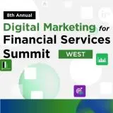 Digital Marketing for Financial &lt;em&gt;Services&lt;/em&gt; West Summit (DMFS)