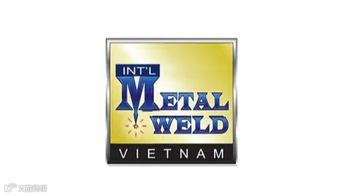 2025年越南河内金属加工及焊接技术展览会Metal&Weld Vietnam
