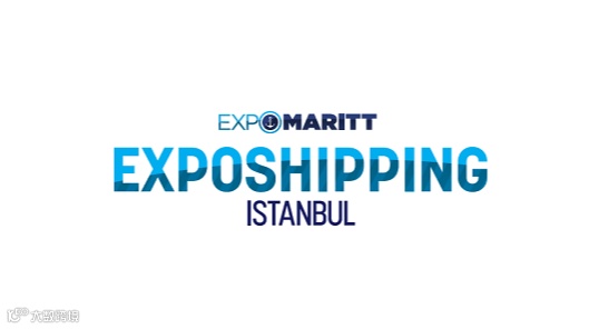 2025年土耳其伊斯坦布尔海事展览会Exposhipping Expomaritt Istanbul