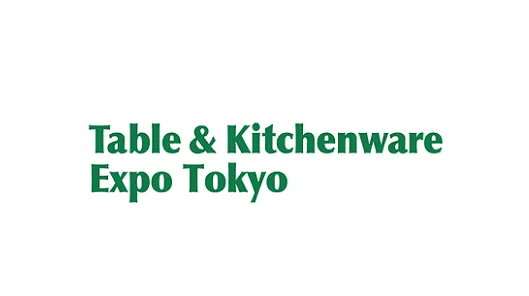 2027年日本东京餐厨用品展览会 Table & Kitchenware Expo Tokyo
