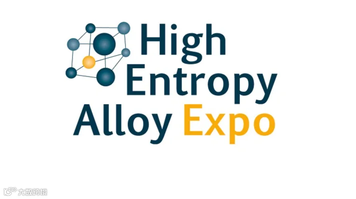 2027年荷兰欧洲高性能熵合金展览会 High Entropy Alloy Expo
