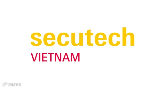 2026年越南安防及消防展览会 Secutech Vietnam