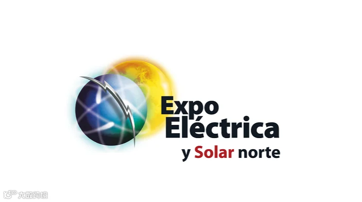 2026年墨西哥蒙特雷电力照明、太阳能光伏展览会 Expo Electrica