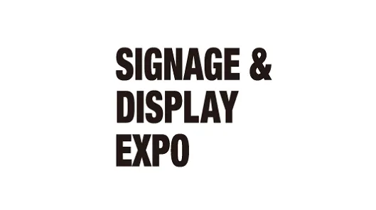 2027年日本东京店铺广告标识显示展览会 SIGNAGE & DISPLAY EXPO