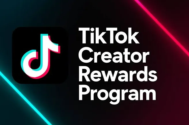 TikTok创作者奖励计划升级，每千次播放最高收益1美元