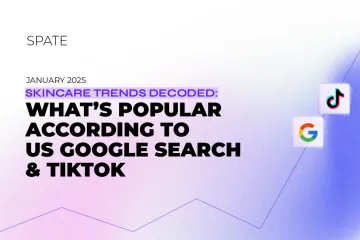 Spate：2025美国护肤趋势报告基于谷歌搜索和TikTok数据英文版