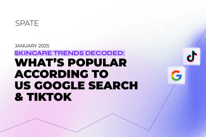 Spate：2025美国护肤趋势报告基于谷歌<em>搜索</em>和TikTok<em>数据</em>英文版