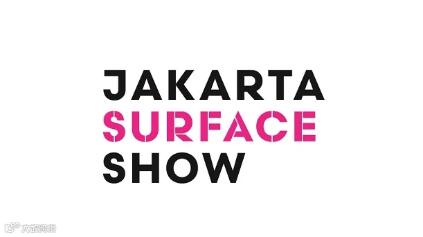 2026年印尼石材、地铺、地板展览会 Jakarta Surface Show