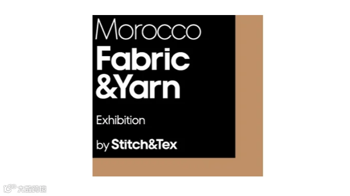 2026年摩洛哥纺织及纱线展览会 Morocco Fabric&Yarn
