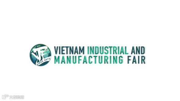 2026年越南工业及制造业展览会VIMF VIETNAM INDUSTRIAL AND MANUFA