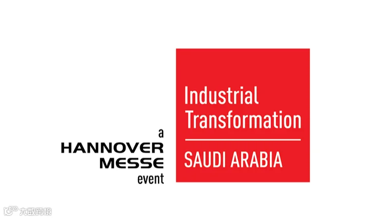 2026年沙特工业展览会-中东工业展 Industrial Transformation SAUDI