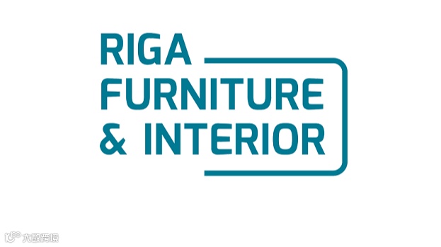2025年拉脱维亚里加家具、室内装饰、照明展览会 Riga Furniture and Interi
