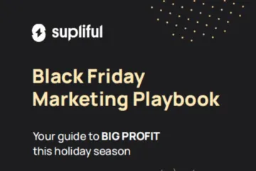 Supliful：2024黑五营销Playbook假日季盈利倍增指南英文版