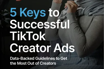 高盛:2023年TikTok创作者广告成功的五大关键分析报告英文版