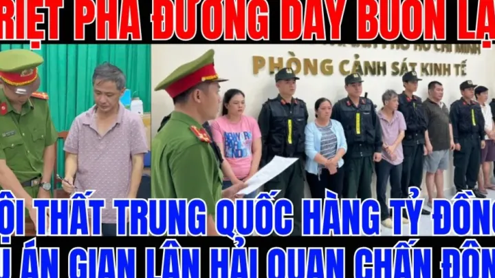 涉走私巨额中国家具，越南一团伙被端掉！ | 行业爆料