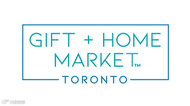 2026年加拿大多伦多礼品、家庭用品展览会 TORONTO GIFT + HOME MARKET