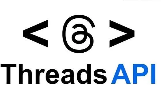 Threads API大幅升级，第三方工具管理效率提升