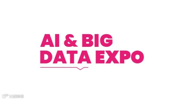 2026年荷兰欧洲人工智能与大数据展览会 AI & Big Data Expo