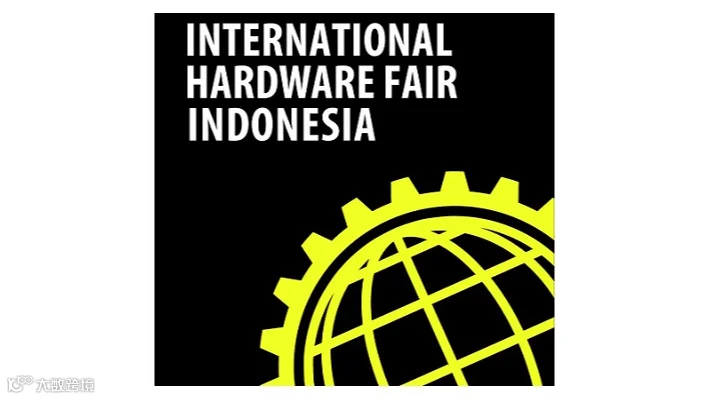 2026年印尼雅加达五金展览会 International Hardware Fair Indone